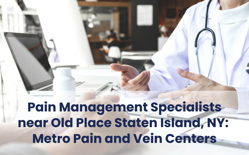 Metro Pain Centers - Pain management specialists near Old Place Staten Island, NY