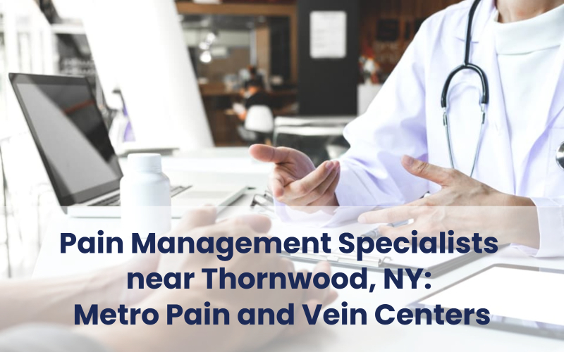 Metro Pain Centers - Pain management specialists near Thornwood, NY