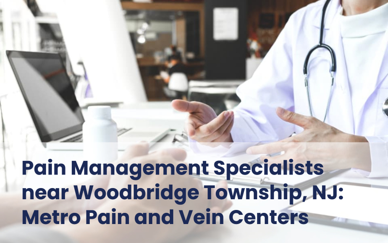 Metro Pain Centers - Pain management specialists near Woodbridge Township, NJ